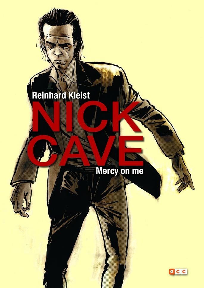 NICK CAVE, MERCY ON ME | 9788417960698 | REINHARDT KLEIST | Universal Cómics