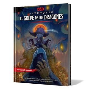 DUNGEONS & DRAGONS 5ª EDICION WATERDEEP EL GOLPE DE LOS DRAGONES | 8435407624900 | VARIOS AUTORES | Universal Cómics