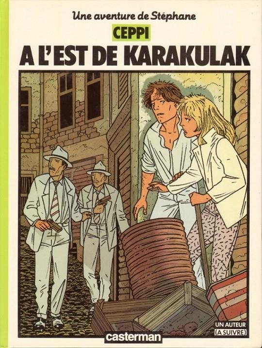 UNE AVENTURE DE STÉPHANE # 02 A L'EST DE KARAKULAK EDICIÓN EN FRANCÉS | 9782203335295 | DANIEL CEPPI | Universal Cómics