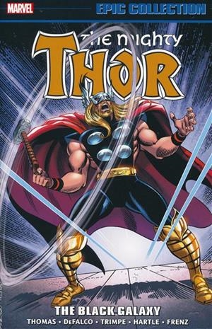 USA EPIC COLLECTION THE MIGHTY THOR # 18 THE BLACK GALAXY TP | 978130291850753999 | ROY THOMAS - TOM DEFALCO - RON FRENZ - RANDALL FRENZ  - GARY HARTLE - HERB TRIMPE  | Universal Cómics