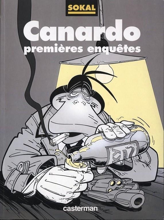 UNE ENQUÊTE DE L'INSPECTEUR CANARDO # 00 PREMIERES ENQUÊTES EDICIÓN EN FRANCÉS | 9782203334496 | BENOIT SOKAL | Universal Cómics