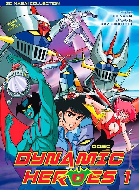 DYNAMIC HEROES EDICIÓ EN CATALÀ # 01 | 9788494978234 | KAZUHIRO OCHI - GO NAGAI