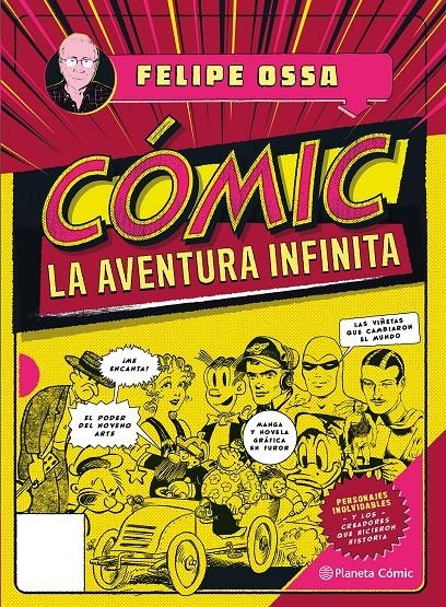 CÓMIC, LA AVENTURA INFINITA | 9789584275936 | FELIPE OSSA | Universal Cómics