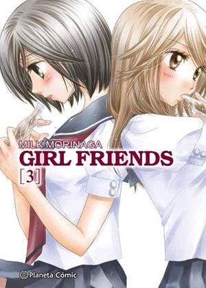 GIRL FRIENDS # 03 | 9788491736806 | MILK MORINAGA | Universal Cómics