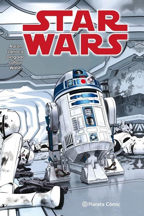 STAR WARS TOMO # 06 | 9788491736189 | SALVADOR LARROCA - JASON AARON - JASON LATOUR - MICHAEL WALSH | Universal Cómics