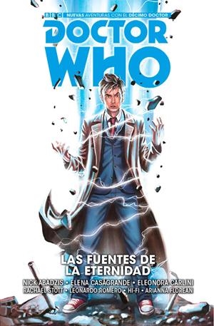 DOCTOR WHO, LAS FUENTES DE LA ETERNIDAD | 9788417058517 | NICK ABADZIS - ELENA CASAGRANDE - ELEONORA CARLINI | Universal Cómics