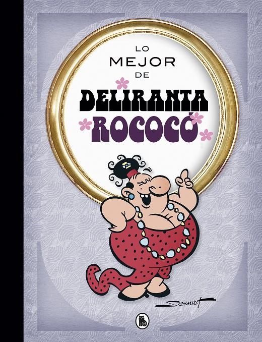 LO MEJOR DE DELIRANTA ROCOCÓ | 9788402423047 | MARTZ SCHMIDT