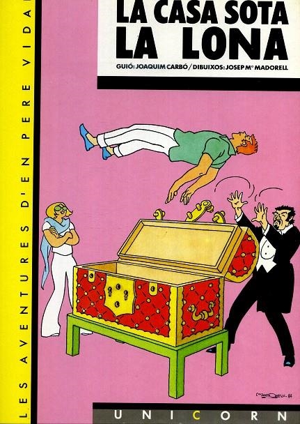 LES AVENTURES D'EN PERE VIDAL # 04 LA CASA SOTA LA LONA | 9999900041385 | JOAQUIN CARBO - JOSEP Mª MADORELL | Universal Cómics