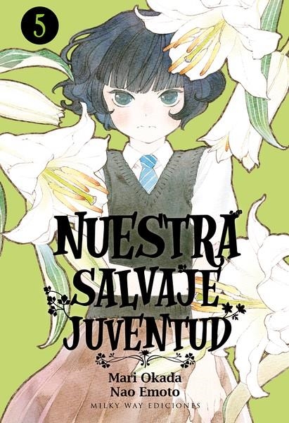 NUESTRA SALVAJE JUVENTUD # 05 | 9788417820657 | MARI OKADA - NAO EMOTO | Universal Cómics