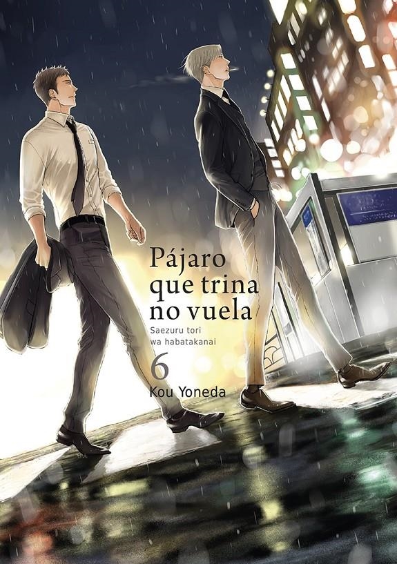 PÁJARO QUE TRINA NO VUELA # 06 | 9788416188871 | KOU YONEDA | Universal Cómics