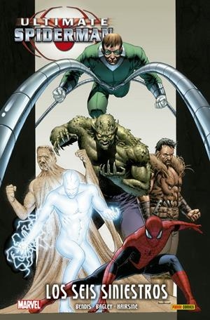 ULTIMATE SPIDERMAN INTEGRAL # 05 LOS SEIS SINIESTROS | 9788413342559 | MARK BAGLEY - JOE QUESADA - BRIAN MICHAEL BENDIS - TREVOR HAIRSINE | Universal Cómics