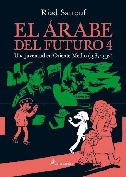 EL ÁRABE DEL FUTURO # 04 UNA JUVENTUD EN ORIENTE MEDIO (1987 - 1992) | 9788416131518 | RIAD SATTOUF | Universal Cómics