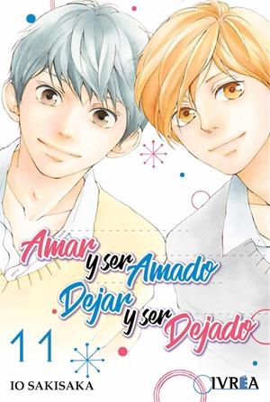 AMAR Y SER AMADO, DEJAR Y SER DEJADO # 11 | 9788418061615 | IO SAKISAKA | Universal Cómics
