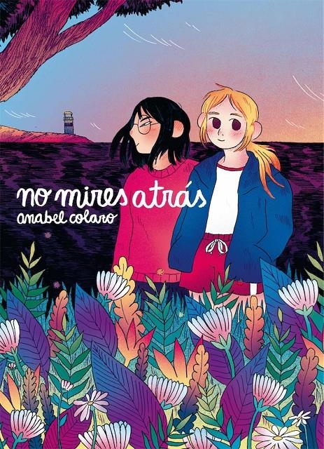 NO MIRES ATRÁS | 9788417442538 | ANABEL COLAZO | Universal Cómics