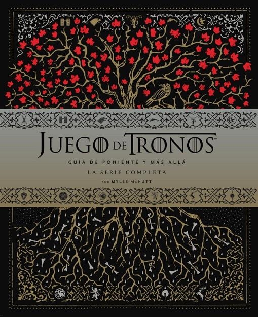 JUEGO DE TRONOS GUÍA DE PONIENTE Y EL RESTO DEL MUNDO, LA SERIE COMPLETA | 9788467931952 | MYLES MCNUTT | Universal Cómics