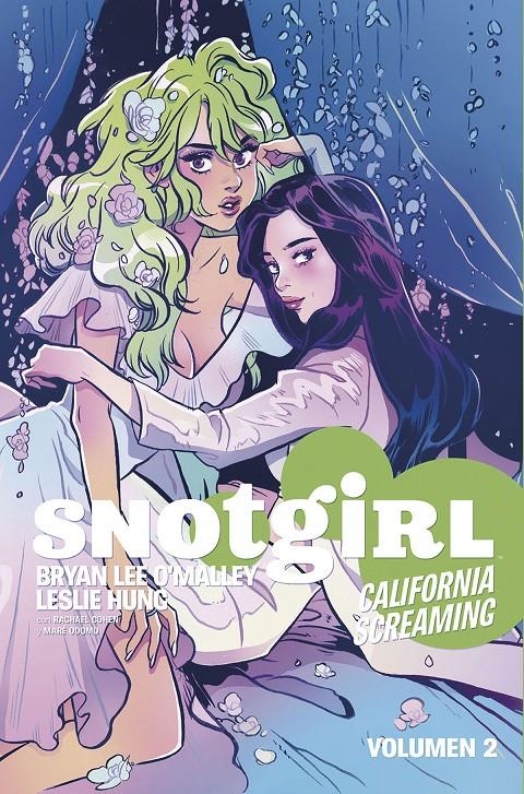 SNOTGIRL # 02 CALIFORNIA SCREAMING | 9788467939279 | BRYAN LEE O'MALLEY - LESLIE HUNG | Universal Cómics