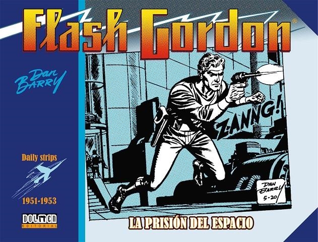 FLASH GORDON DE DAN BARRY 1951 A 1953 LA PRISIÓN DEL ESPACIO | 9788417956394 | DAN BARRY
