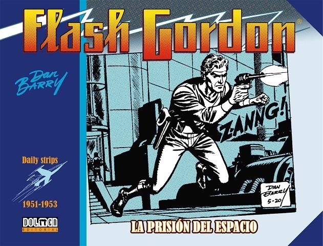 FLASH GORDON DE DAN BARRY 1951 A 1953 LA PRISIÓN DEL ESPACIO | 9788417956394 | DAN BARRY | Universal Cómics