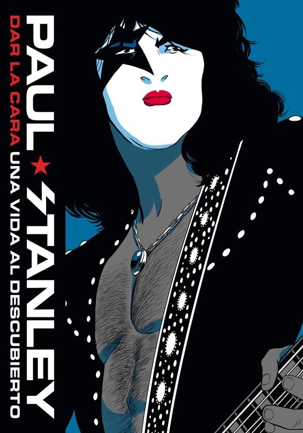 DAR LA CARA | 9788417645052 | PAUL STANLEY | Universal Cómics