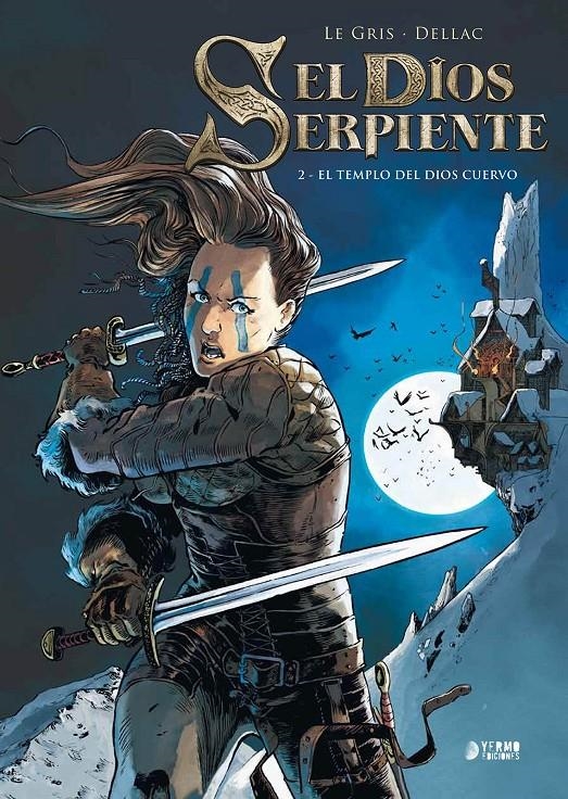 EL DIOS SERPIENTE # 02 EL TEMPLO DEL DIOS CUERVO | 9788417957148 | JEROME LEGRIS - BENOÎT DELLAC