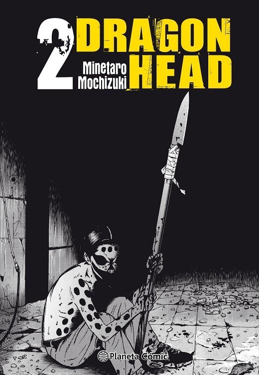 DRAGON HEAD KANZENBAN # 02 | 9788413410166 | MINETARO MOCHIZUKI