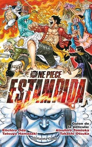 ONE PIECE NOVELA ESTAMPIDA | 9788413412122 | EIICHIRO ODA- VARIOS AUTORES | Universal Cómics