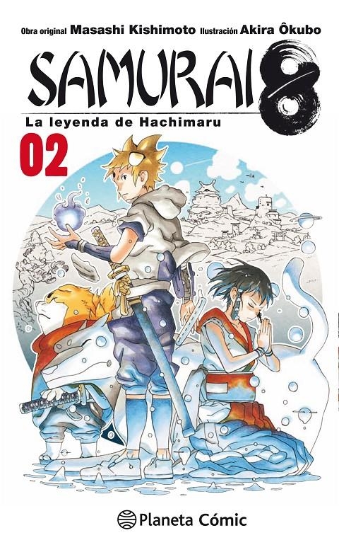 SAMURAI 8 # 02 LA LEYENDA DE HACHIMARU | 9788413411453 | MASASHI KISHIMOTO - AKIRA OKUBO | Universal Cómics