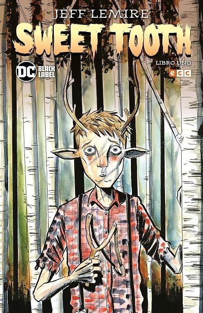 SWEET TOOTH EDICIÓN DC BLACK LABEL # 01 | 9788418120688 | JEFF LEMIRE | Universal Cómics