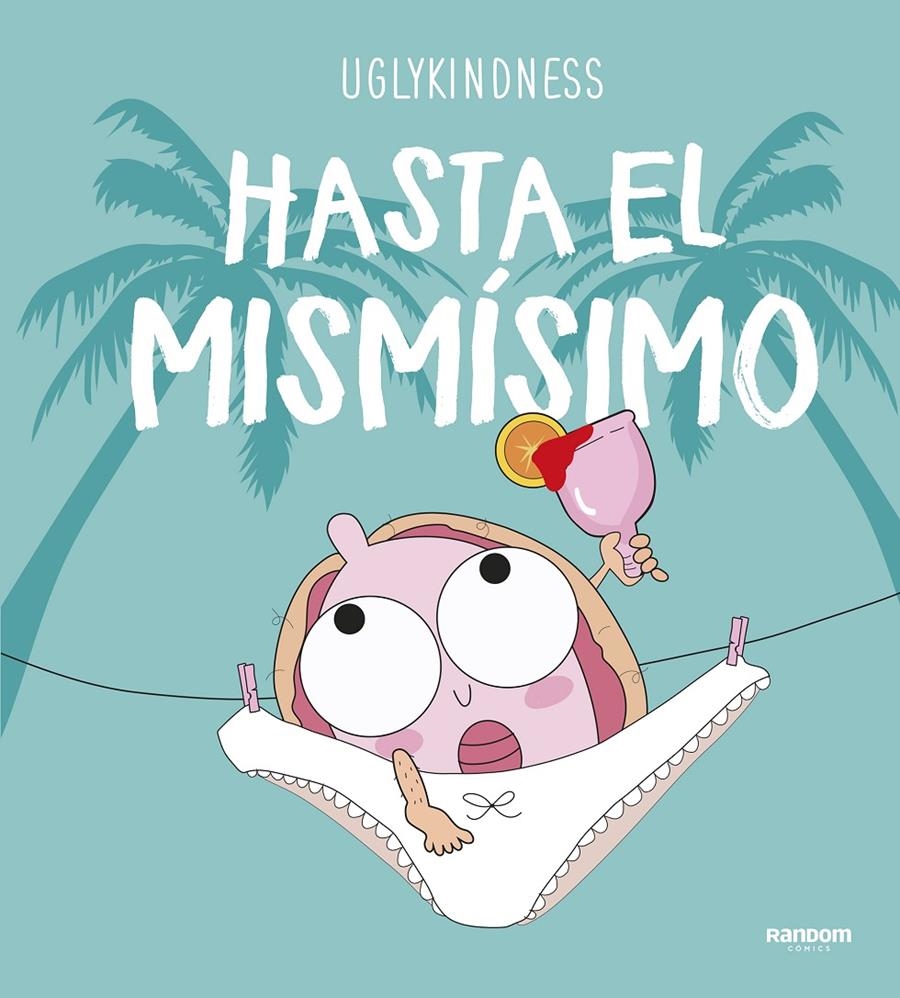 HASTA EL MISMÍSIMO | 9788417247621 | UGLYKINDNESS | Universal Cómics