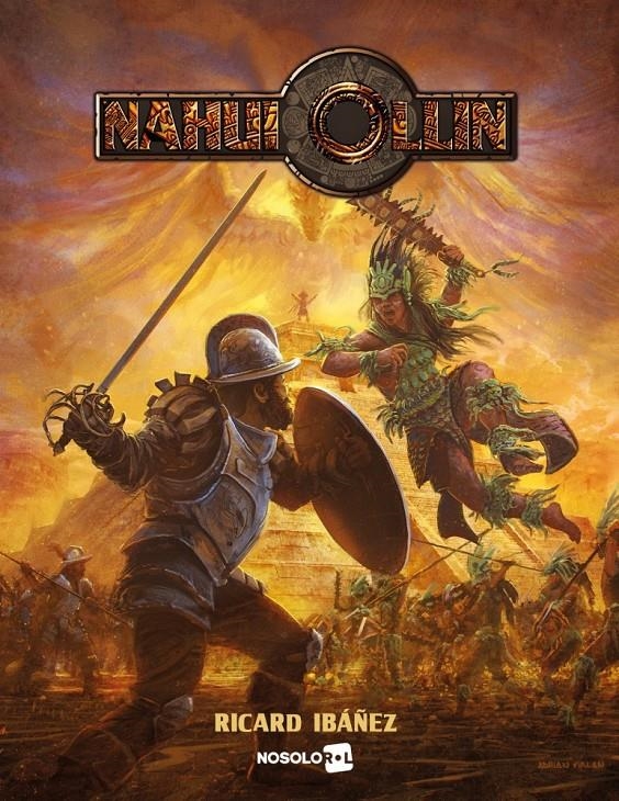 NAHUI OLLIN JUEGO DE ROL | 9788417775285 | RICARD IBÁÑEZ  | Universal Cómics