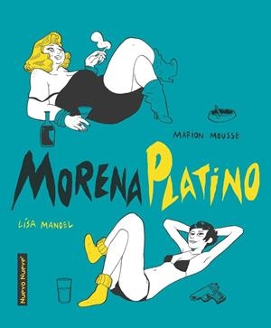 MORENA PLATINO INTEGRAL | 9788417989125 | LISA MANDEL - MARION MOUSSE | Universal Cómics