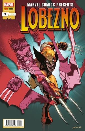 MARVEL COMICS PRESENTS LOBEZNO # 03 | 977000558400300003 | CHARLES SOULE - PAULO SIQUEIRA - DIOGENES NEVES | Universal Cómics