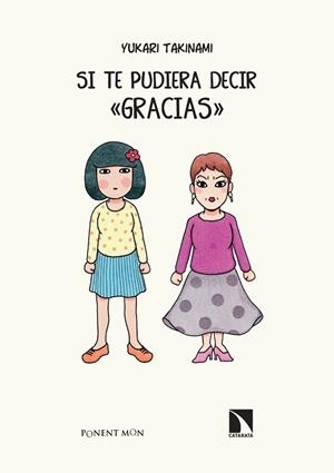 SI PUDIERA DECIR GRACIAS | 9788417318710 | YUKARI TAKINAMI | Universal Cómics