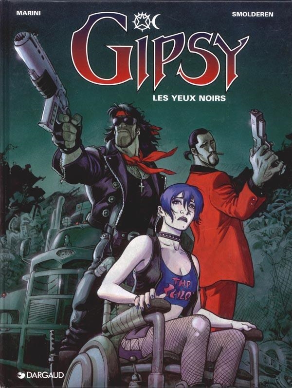 GIPSY # 04 LES YEUX NOIRS | 9782882570383 | THIERRY SMOLDEREN - ENRICO MARINI