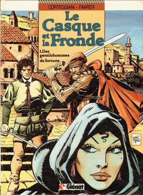 LE CASQUE ET LA FRONDE # 01 DES GENTILSHOMMES DE FORTUNE EDICIÓN EN FRANCÉS | 9782723408189 |  FRANÇOIS CORTEGGIANI - WALTER FAHRER