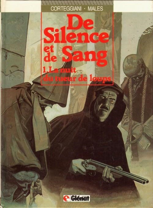 DE SILENCE ET DE SANG # 01 LA NUIT DU TUEUR DE LOUPS EDICIÓN EN FRANCÉS | 9782723406161 | FRANÇOIS CORTEGGIANI - MARC MALÈS | Universal Cómics