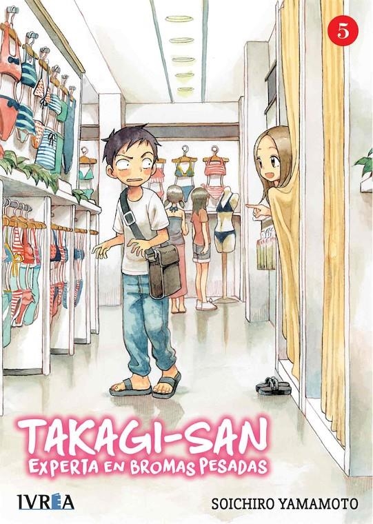 TAKAGI-SAN EXPERTA EN BROMAS PESADAS # 05 | 9788418172229 | SOICHIRO YAMAMOTO | Universal Cómics
