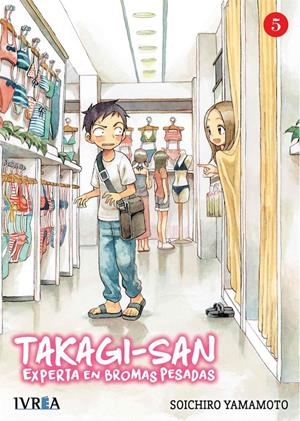 TAKAGI-SAN EXPERTA EN BROMAS PESADAS # 05 | 9788418172229 | SOICHIRO YAMAMOTO | Universal Cómics