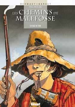 LES CHEMINS DE MALEFOSSE # 04  FACE DE SUIE EDICIÓN EN FRANCÉS | 9782723407885 | DANIEL BARDET - FRANÇOIS DERMAUT   | Universal Cómics