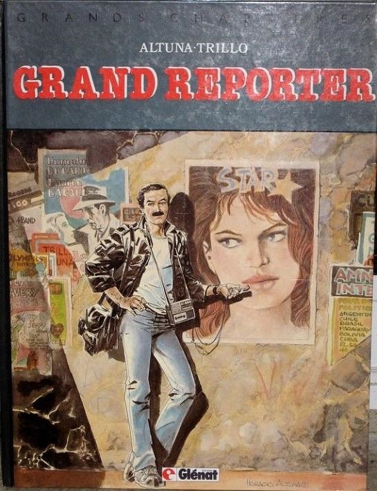 GRAND REPORTER EDICIÓN EN FRANCÉS | 9782723408356 | CARLOS TRILLO - HORACIO ALTUNA | Universal Cómics