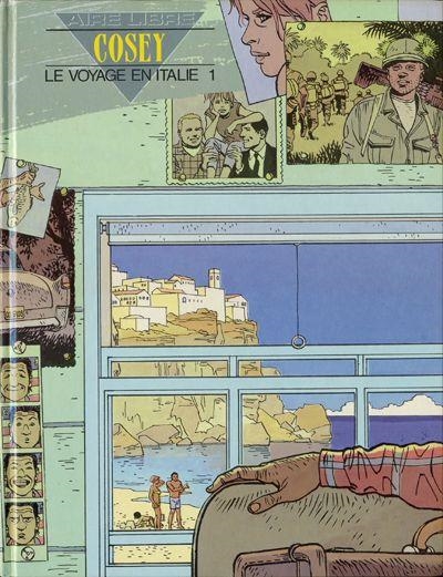 LE VOYAGE EN ITALIE # 01 EDICIÓN EN FRANCÉS | 9782800115979 | COSEY | Universal Cómics