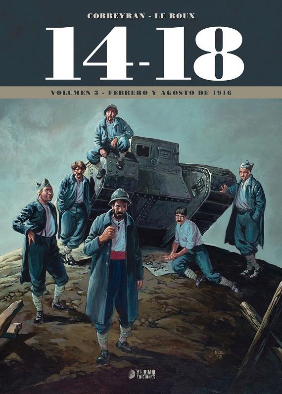 14-18 # 03 (FEBRERO Y AGOSTO DE 1916) | 9788417957223 | ERIC CORBEYRAN - ÉTIENNE LE ROUX