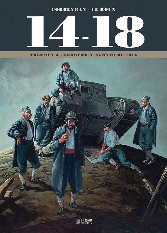 14-18 # 03 (FEBRERO Y AGOSTO DE 1916) | 9788417957223 | ERIC CORBEYRAN - ÉTIENNE LE ROUX | Universal Cómics