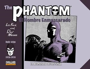 THE PHANTOM / EL HOMBRE ENMASCARADO TIRAS DIARIAS # 01 1936-1938 LA HERMANDAD DE LOS SINGH | 9788417956547 | LEE FALK - RAY MOORE