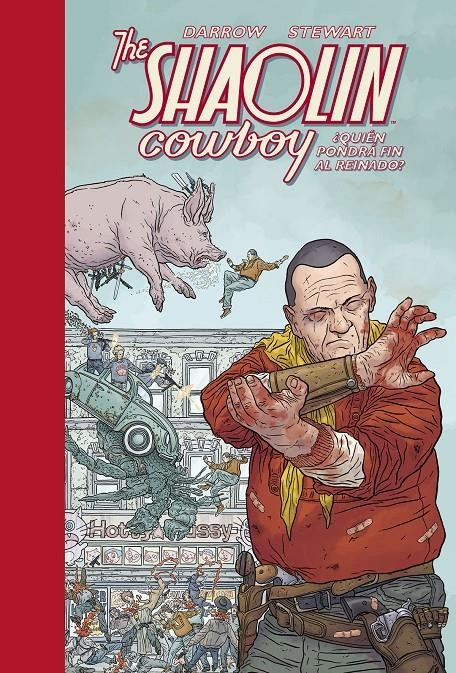THE SHAOLIN COWBOY # 03 ¿QUIÉN PONDRÁ FIN AL REINADO? | 9788467940039 | GEOFF DARROW - DAVE STEWART | Universal Cómics