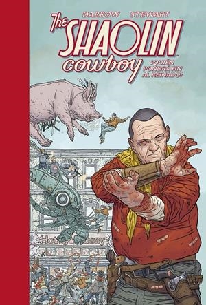 THE SHAOLIN COWBOY # 03 ¿QUIÉN PONDRÁ FIN AL REINADO? | 9788467940039 | GEOFF DARROW - DAVE STEWART