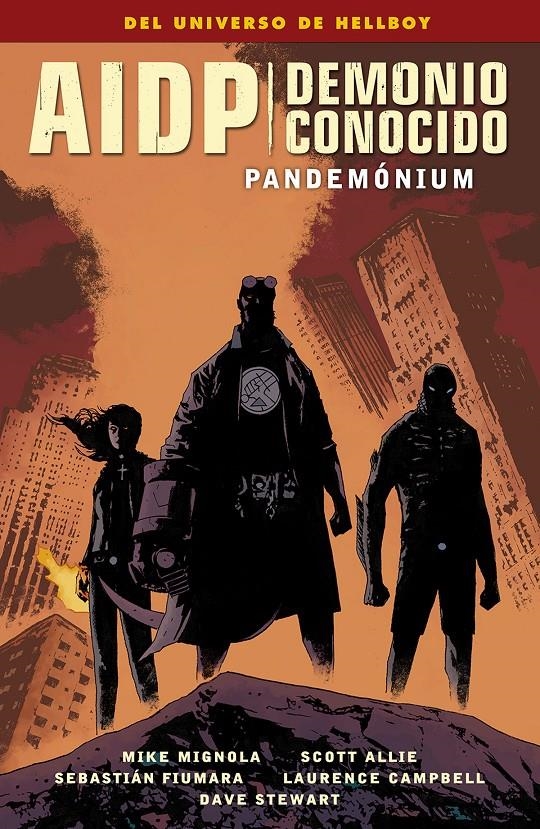 AIDP # 34 DEMONIO CONOCIDO # 02 PANDEMÓNIUM | 9788467940077 | MIKE MIGNOLA - SCOTT ALLIE - SEBASTIÁN FIUMARA - LAURENCE CAMPBELL | Universal Cómics