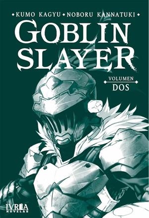 GOBLIN SLAYER NOVELA # 02 | 9788418172625 | KUMO KAGYU | Universal Cómics