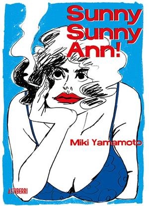SUNNY, SUNNY ANN! | 9788417575878 | MIKI YAMAMOTO