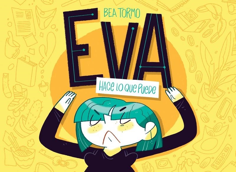 EVA HACE LO QUE PUEDE | 9788417575571 | BEA TORMO | Universal Cómics